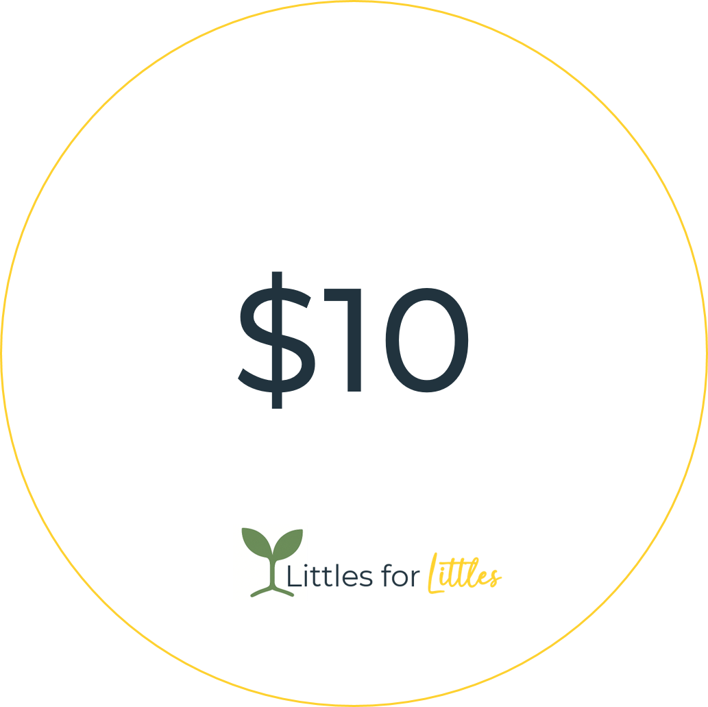 $25 | Littles for Littles